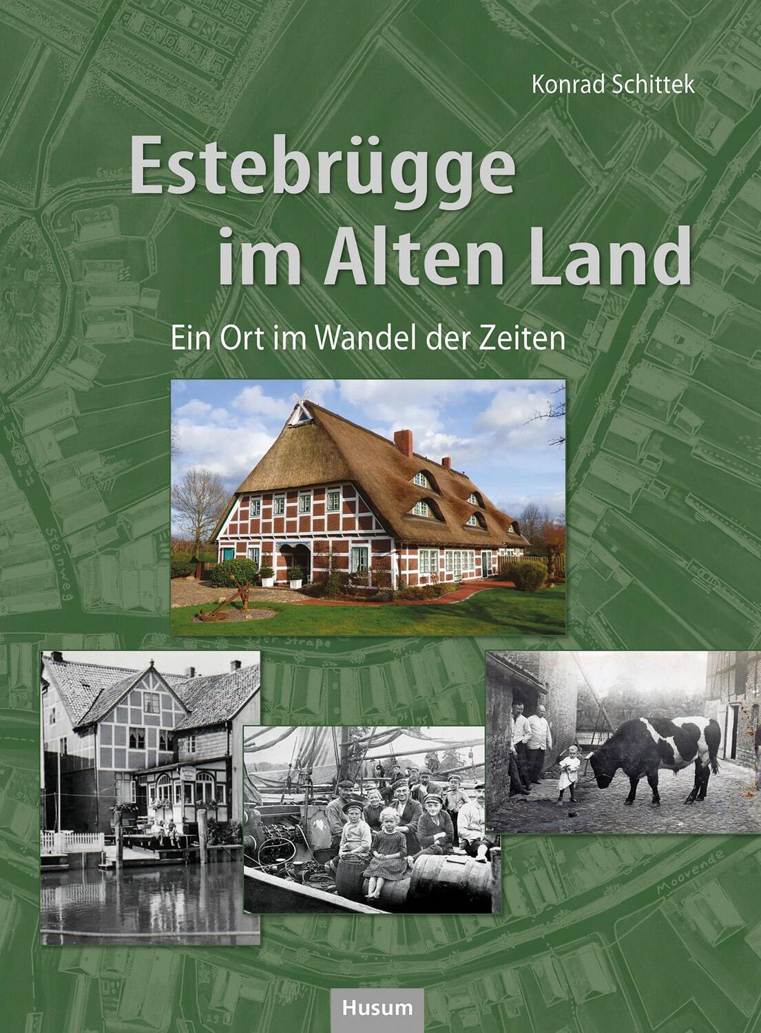 Cover: 9783967170153 | Estebrügge im Alten Land | Konrad Schittek | Buch | Deutsch | 2020