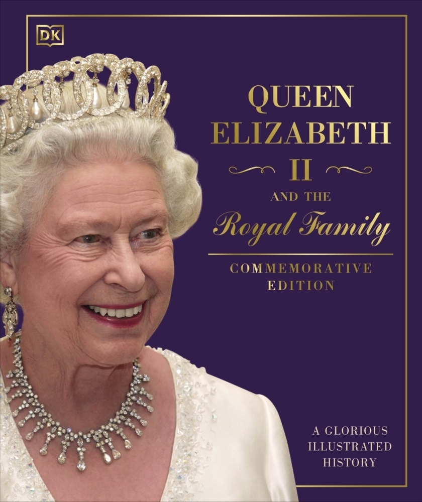 Cover: 9780241636718 | Queen Elizabeth II and the Royal Family: A Glorious Illustrated...