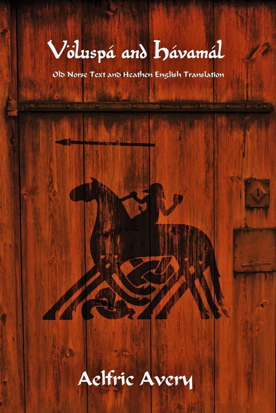 Cover: 9781387994342 | Völuspá and Hávamál | Old Norse Text and Heathen English Translation