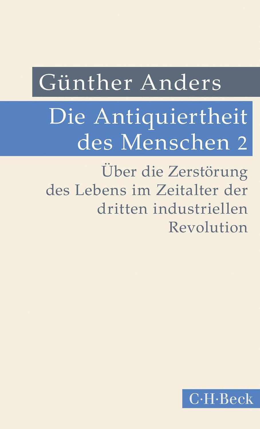 Cover: 9783406723179 | Die Antiquiertheit des Menschen Bd. 02: Über die Zerstörung des...
