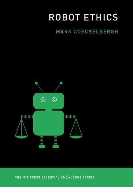 Cover: 9780262544092 | Robot Ethics | Mark Coeckelbergh | Taschenbuch | Englisch | 2022