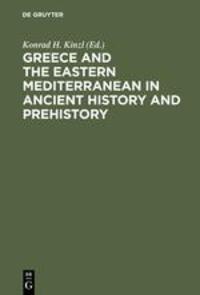 Cover: 9783110066371 | Greece and the Eastern Mediterranean in ancient history and prehistory