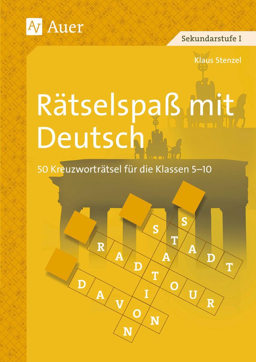 Cover: 9783403041405 | Rätselspaß mit Deutsch | 50 Kreuzworträtsel für die Klassen 5 - 10