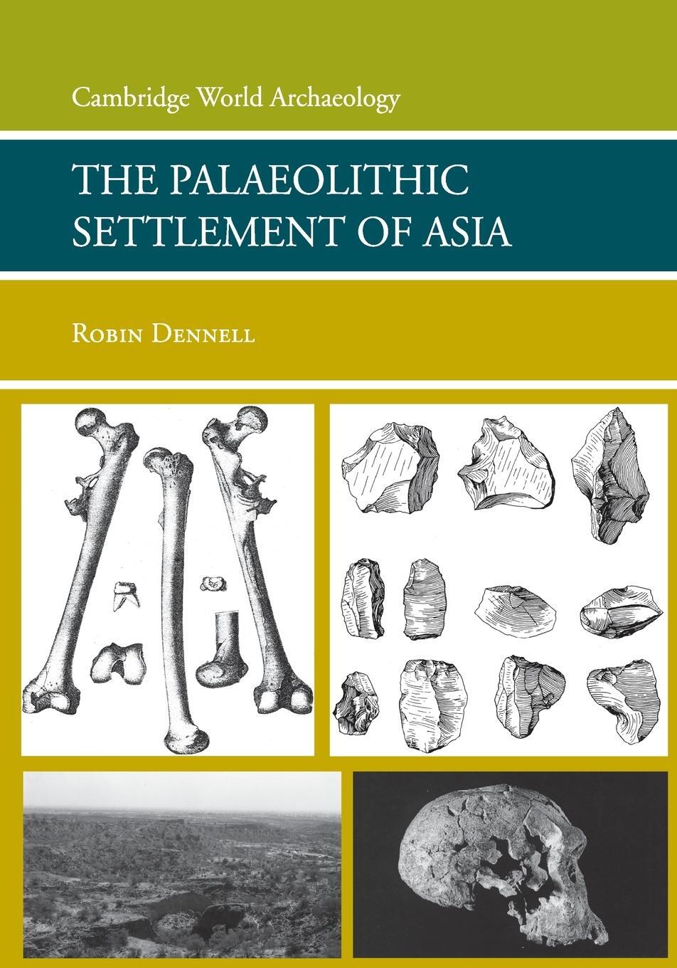 Cover: 9780521613101 | The Palaeolithic Settlement of Asia | Robin Dennell | Taschenbuch