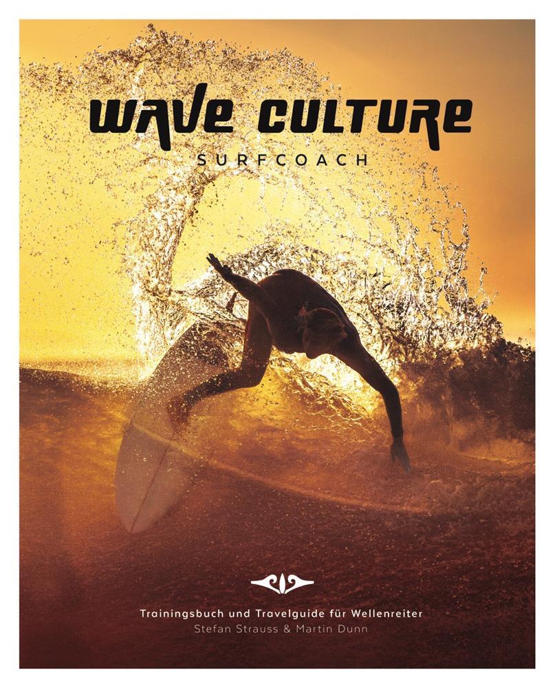 Cover: 9783000488634 | WAVE CULTURE Surfcoach | Stefan Strauss (u. a.) | Taschenbuch | 336 S.