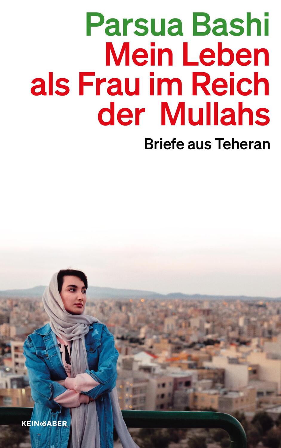 Cover: 9783036961613 | Mein Leben als Frau im Reich der Mullahs | Briefe aus Teheran | Bashi