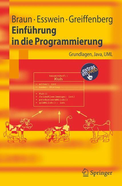 Cover: 9783540328551 | Einführung in die Programmierung | Grundlagen, Java, UML | Taschenbuch