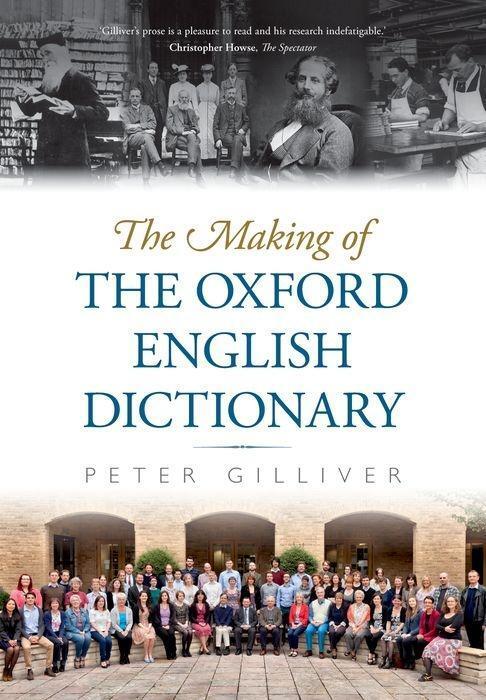 Cover: 9780198826163 | The Making of the Oxford English Dictionary | Peter Gilliver | Buch
