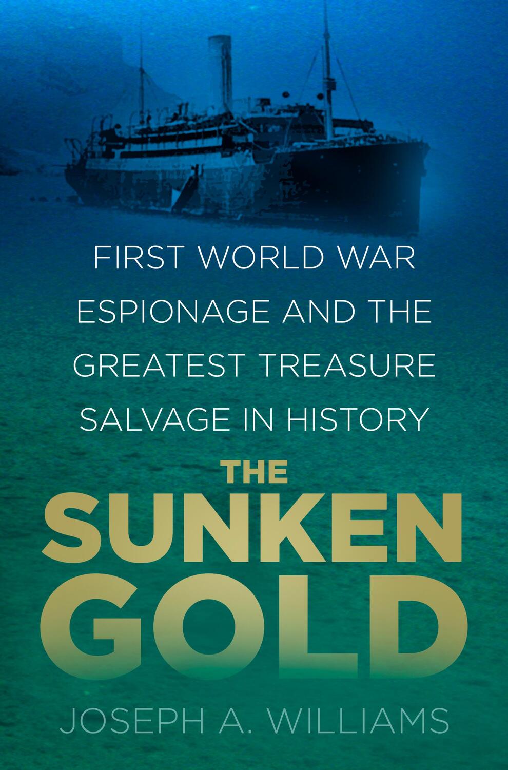 Cover: 9780750988933 | The Sunken Gold | Joseph A. Williams | Buch | Gebunden | Englisch