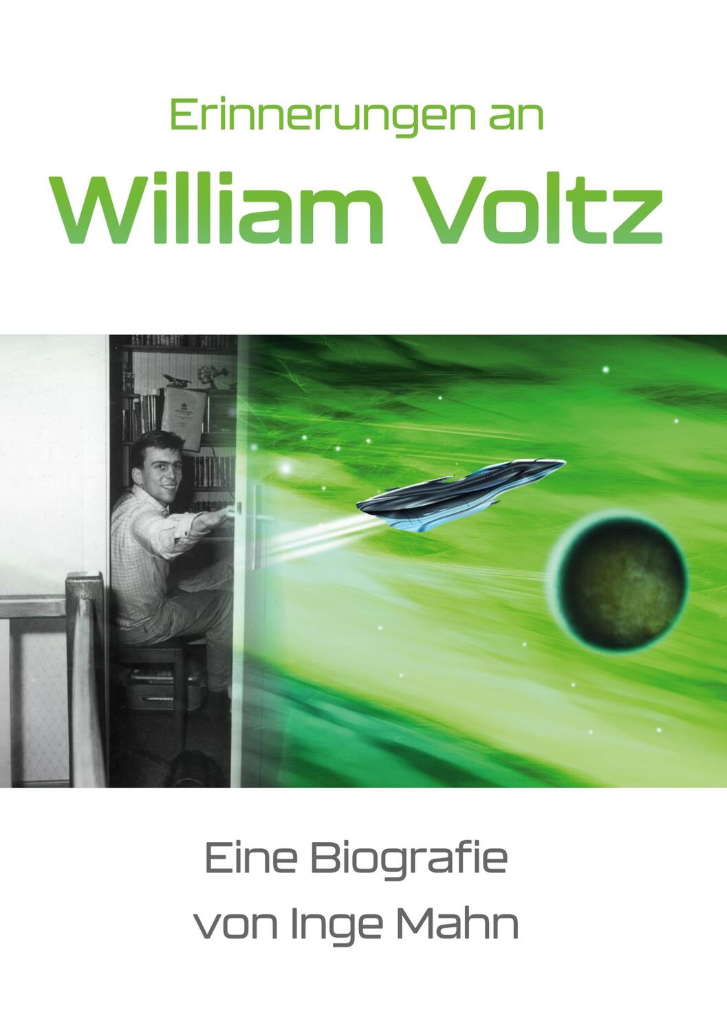 Cover: 9783758325311 | Erinnerungen an William Voltz | Eine Biografie | Inge Mahn | Buch