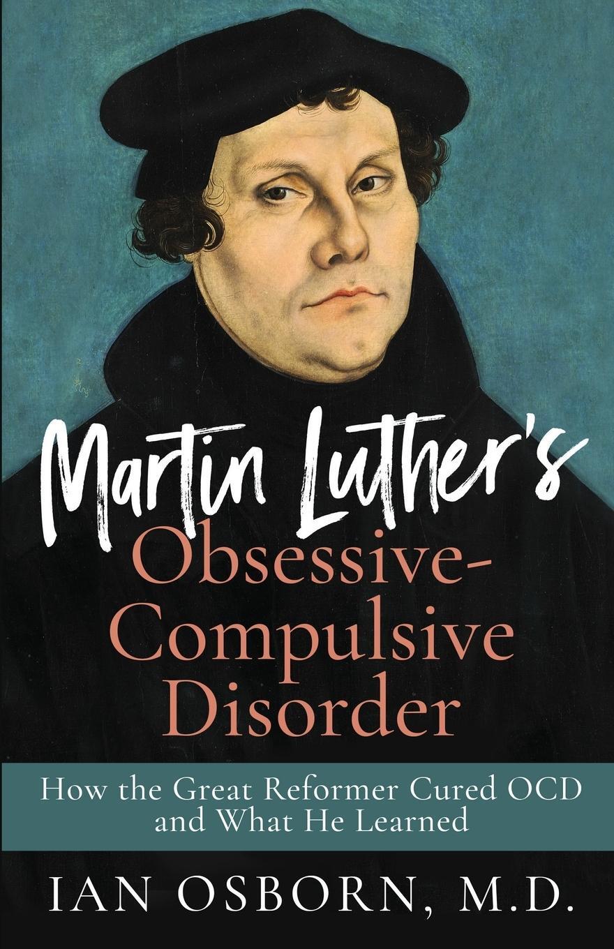 Cover: 9798987665206 | Martin Luther's Obsessive-Compulsive Disorder | Ian Osborn | Buch