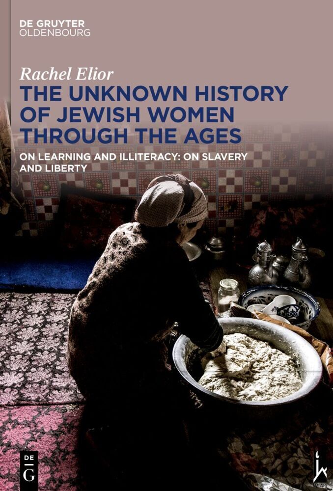 Cover: 9783111042770 | The Unknown History of Jewish Women Through the Ages | Rachel Elior