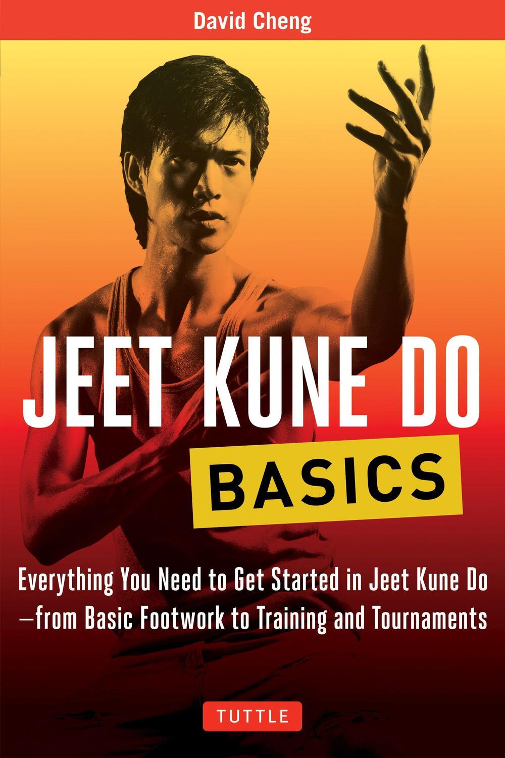 Cover: 9780804845885 | Jeet Kune Do Basics | David Cheng | Taschenbuch | Englisch | 2018