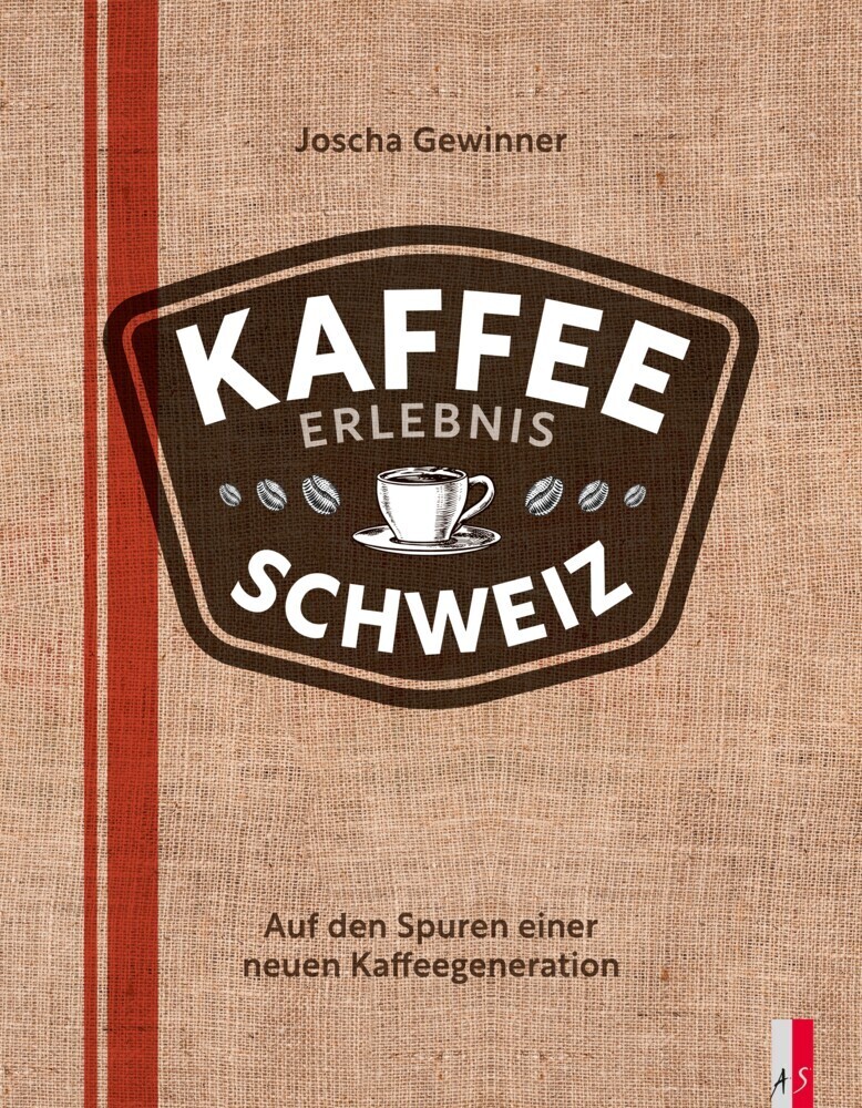Cover: 9783039130443 | Kaffee Erlebnis Schweiz | Auf den Spuren einer neuen Kaffeegeneration