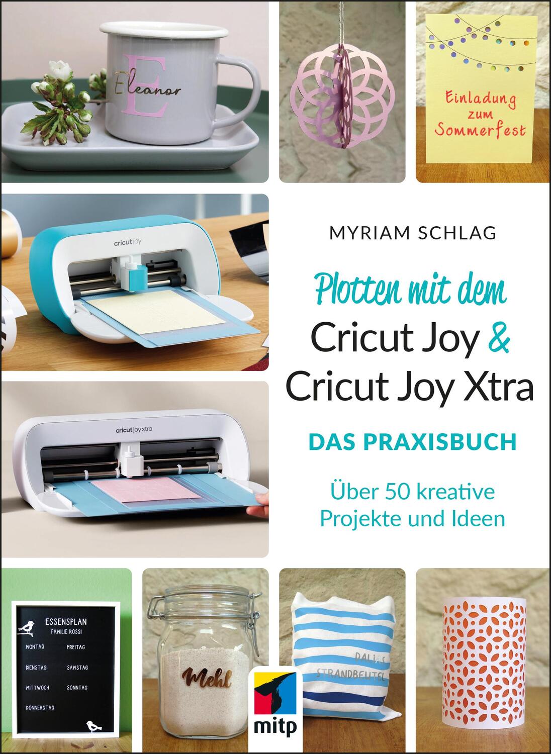 Cover: 9783747507377 | Plotten mit dem Cricut Joy &amp; Cricut Joy Xtra | Myriam Schlag | Buch