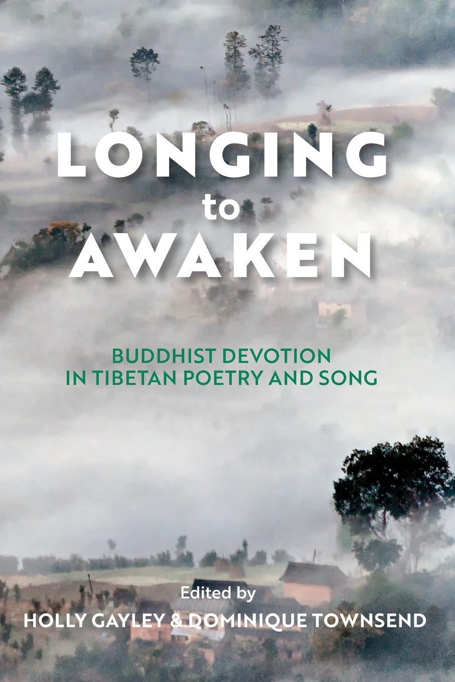 Cover: 9780813950693 | Longing to Awaken | Buddhist Devotion in Tibetan Poetry and Song