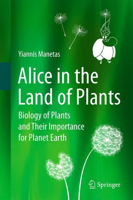 Cover: 9783642283376 | Alice in the Land of Plants | Yiannis Manetas | Buch | xviii | 2012