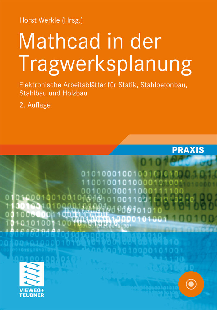 Cover: 9783834812971 | Mathcad in der Tragwerksplanung, m. CD-ROM | Horst Werkle (u. a.)
