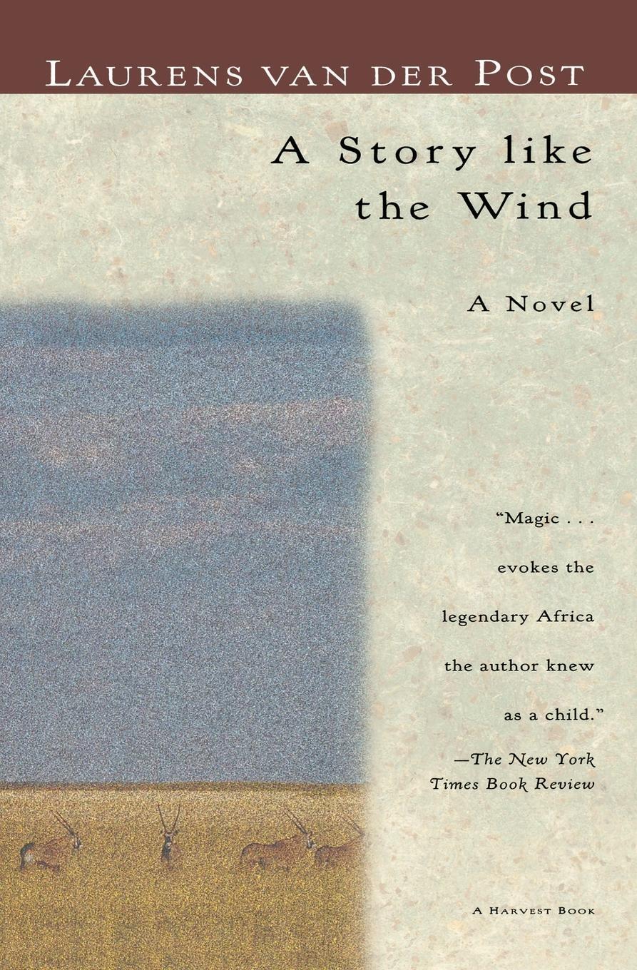 Cover: 9780156852616 | A Story Like the Wind | Laurens Van Der Post | Taschenbuch | Paperback