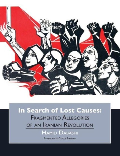 Cover: 9781940605999 | In Search of Lost Causes | Hamid Dabashi | Taschenbuch | Englisch