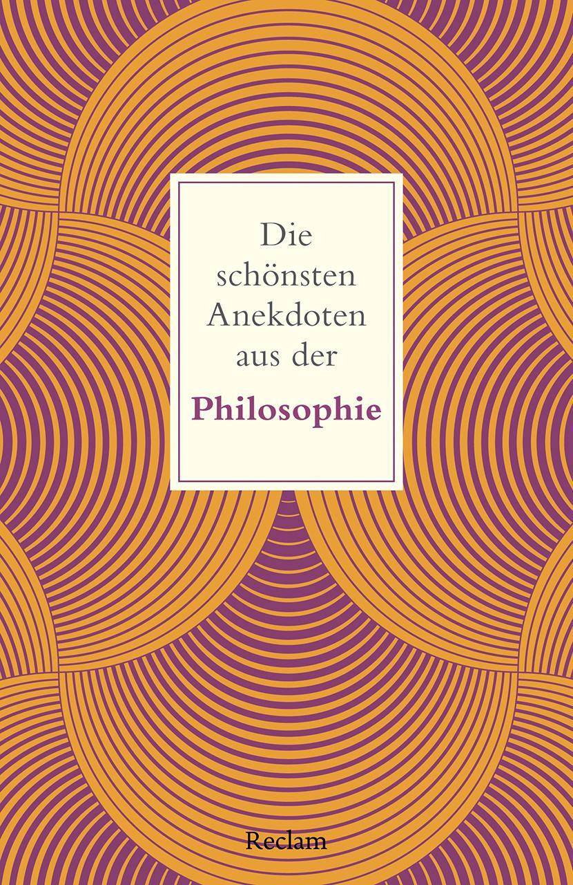 Cover: 9783150145890 | Die schönsten Anekdoten aus der Philosophie | Peter Köhler | Buch