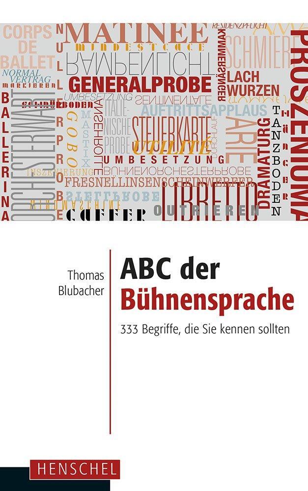 Cover: 9783894877699 | ABC der Bühnensprache | 333 Begriffe, die Sie kennen sollten | Buch