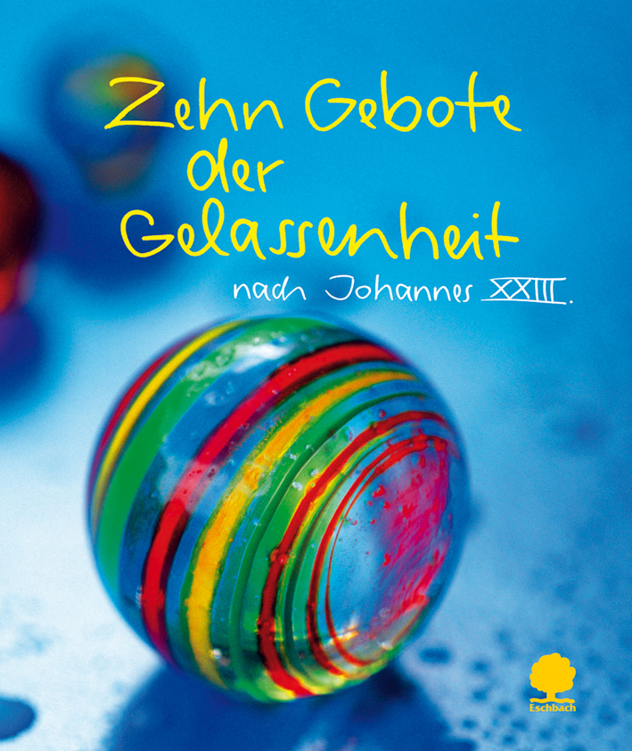 Cover: 9783886718740 | Zehn Gebote der Gelassenheit | Taschenbuch | 2010 | Eschbach