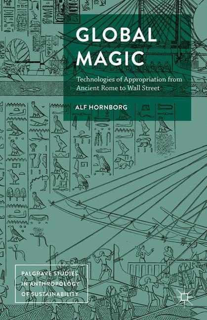 Cover: 9781137567864 | Global Magic | Alf Hornborg | Buch | HC runder Rücken kaschiert | x