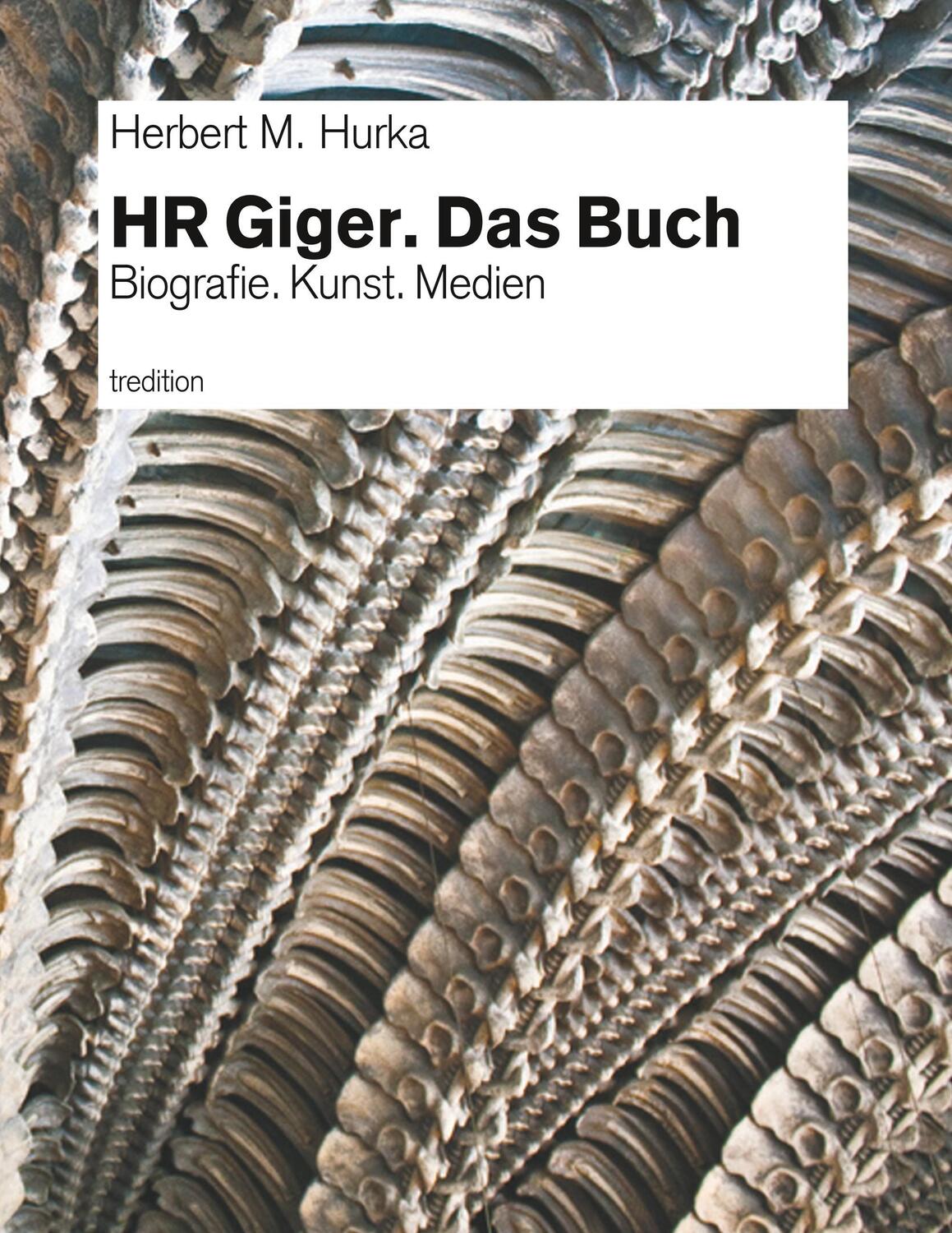 Cover: 9783743982611 | HR Giger. Das Buch | Biografie. Kunst. Medien | Herbert M. Hurka
