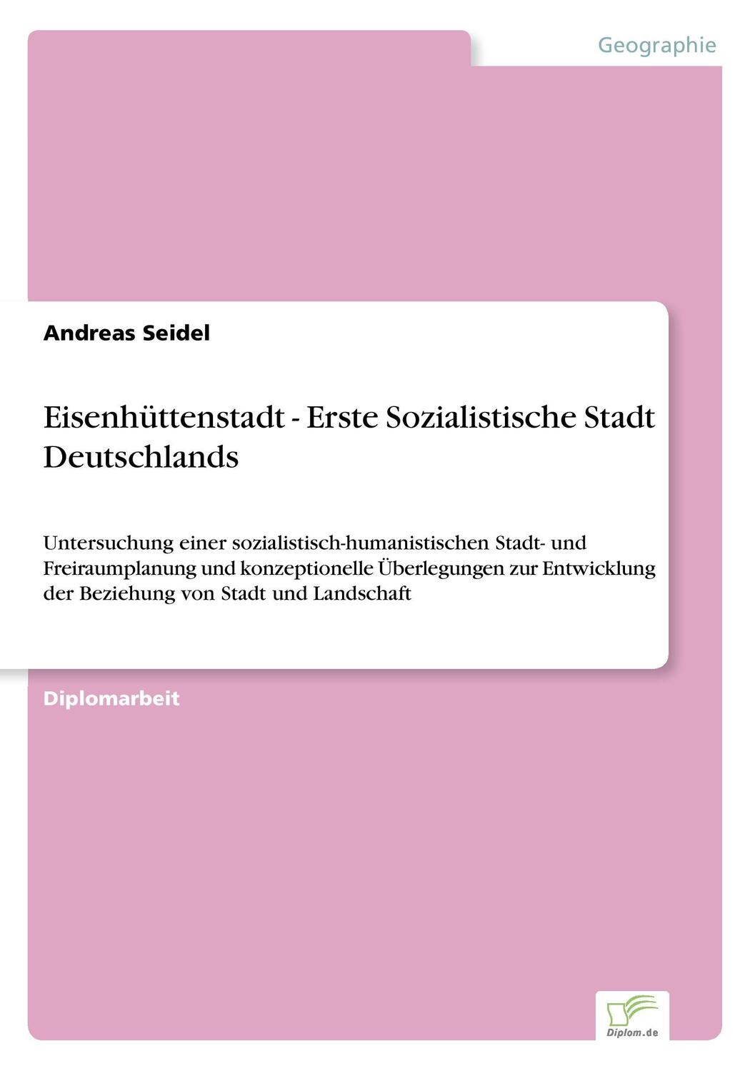 Cover: 9783838628158 | Eisenhüttenstadt - Erste Sozialistische Stadt Deutschlands | Seidel