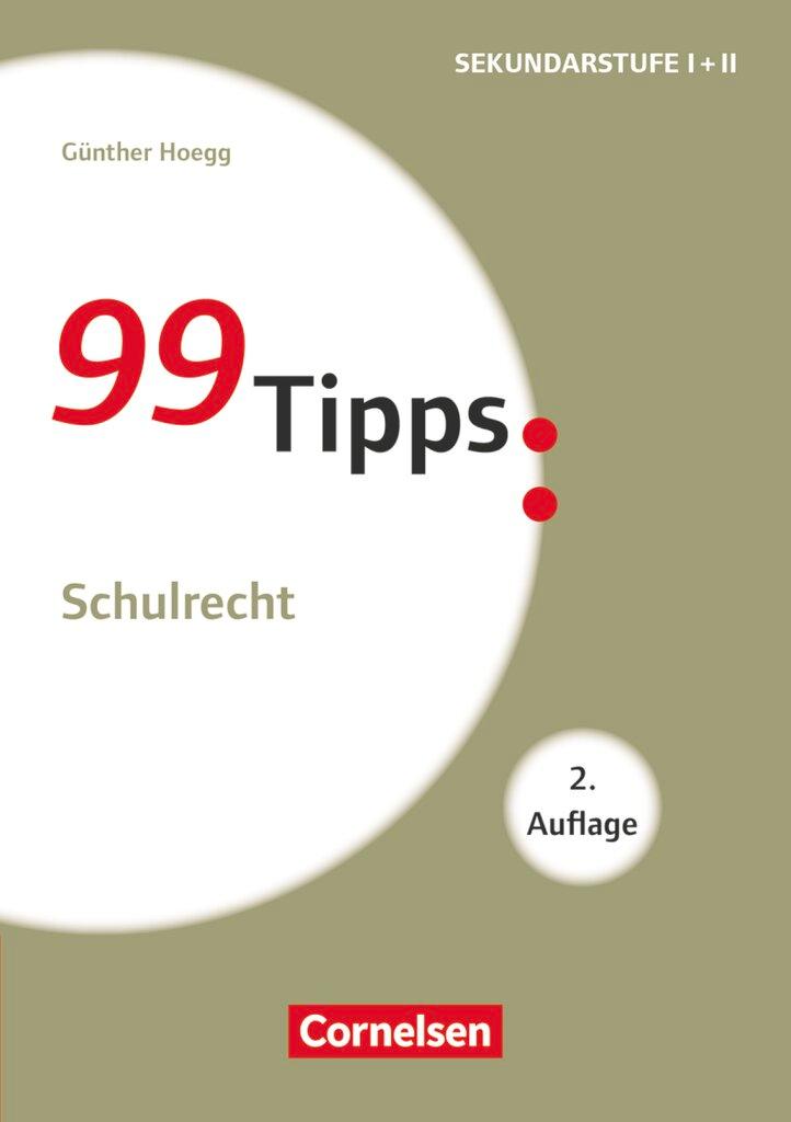 Cover: 9783589158140 | 99 Tipps - Praxis-Ratgeber Schule für die Sekundarstufe I. Schulrecht