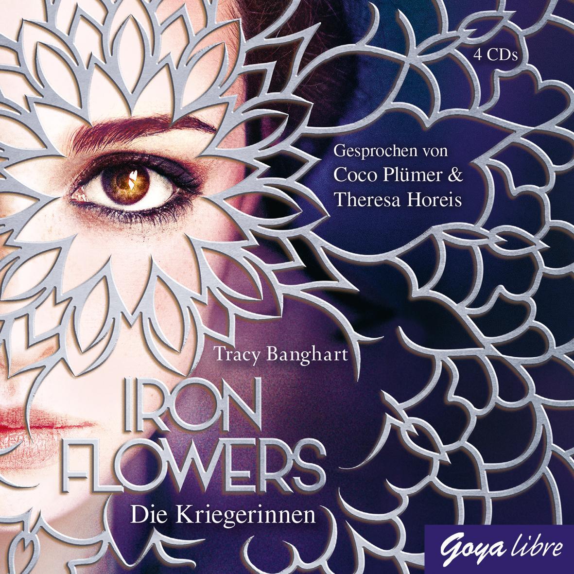 Cover: 9783833740190 | Iron Flowers 2. Die Kriegerinnen | Tracy Banghart | Audio-CD | Deutsch