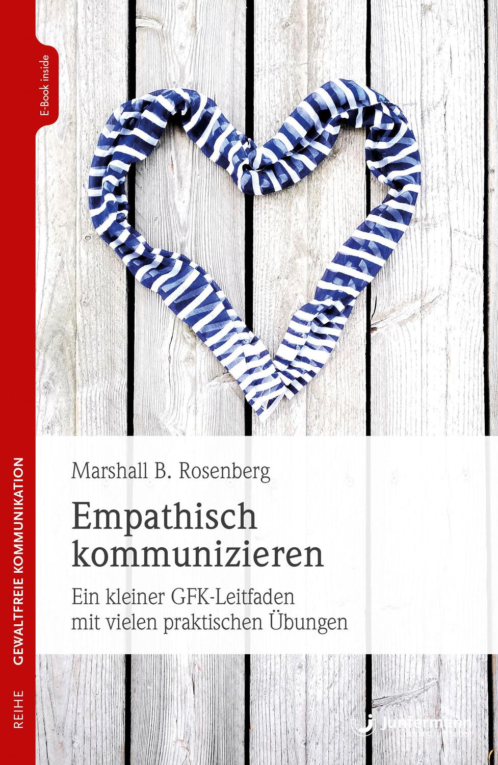 Cover: 9783955717681 | Empathisch kommunizieren | Marshall B. Rosenberg | Taschenbuch | 2019