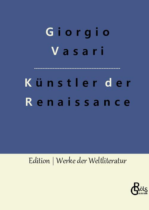 Cover: 9783988284990 | Künstler der Renaissance | Die Viten | Giorgio Vasari | Buch | 220 S.