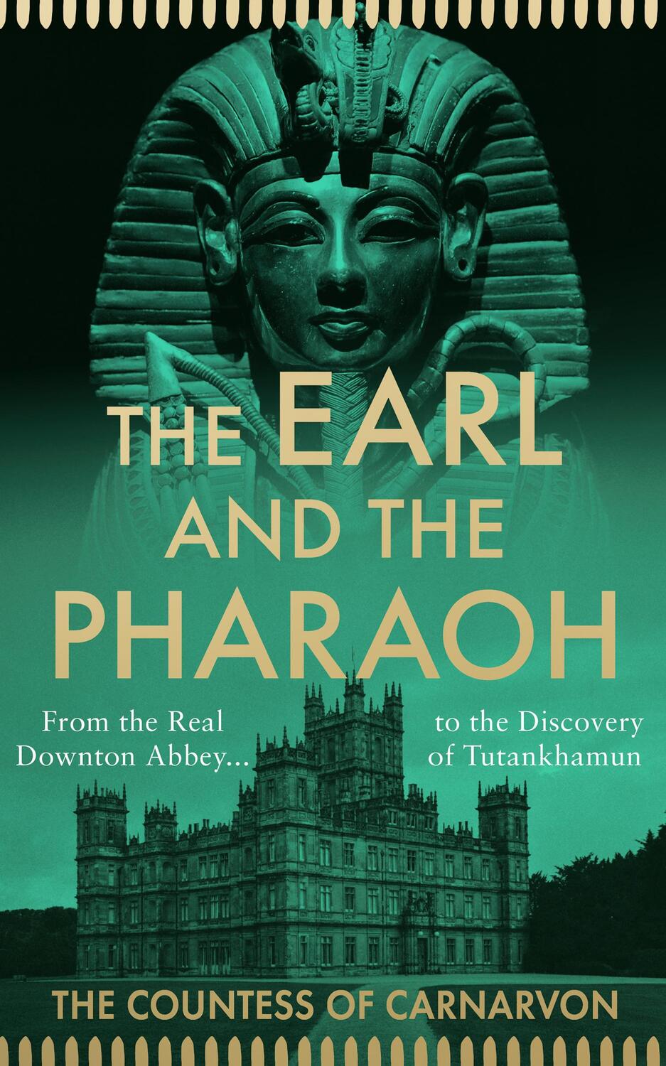 Cover: 9780008531737 | The Earl and the Pharaoh | The Countess of Carnarvon | Buch | Gebunden