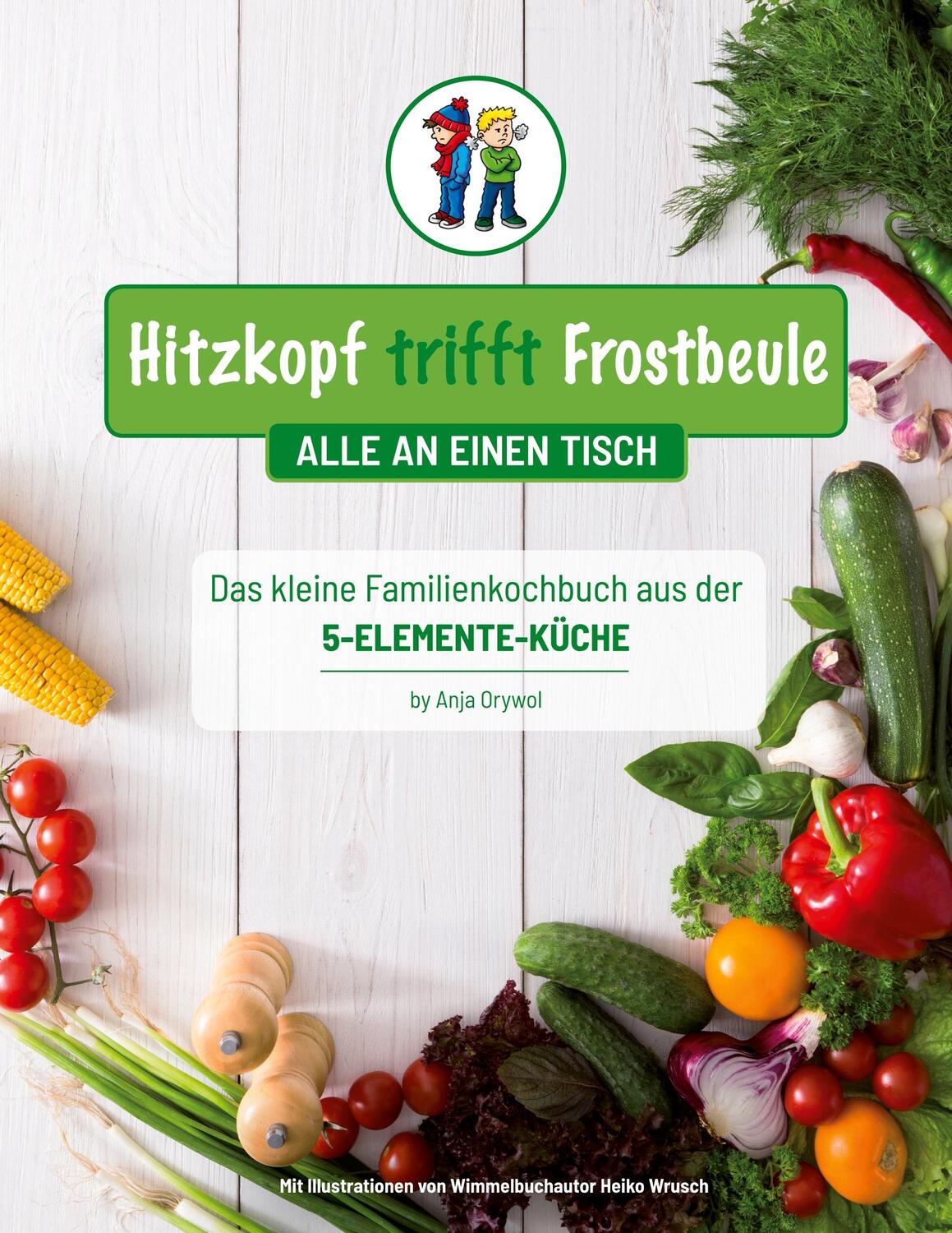 Cover: 9783753463308 | Hitzkopf trifft Frostbeule | Anja Orywol | Taschenbuch | Paperback