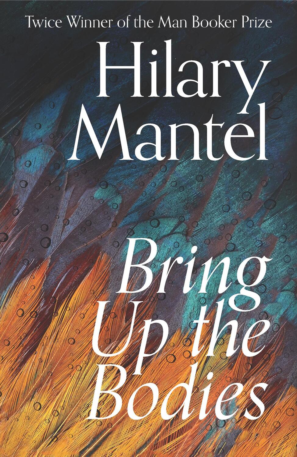 Cover: 9780008366766 | Bring Up the Bodies | Hilary Mantel | Buch | The Wolf Hall Trilogy