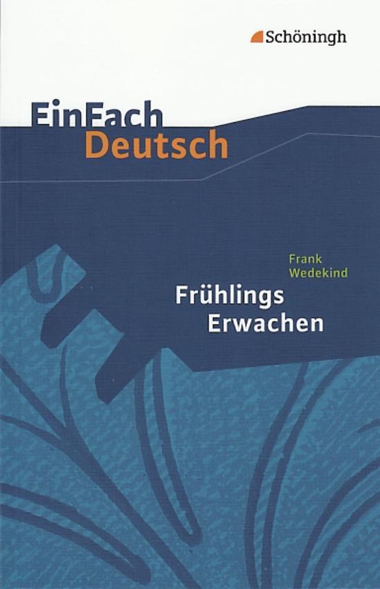 Cover: 9783140223232 | Frühlings Erwachen. EinFach Deutsch Textausgaben | Frank Wedekind