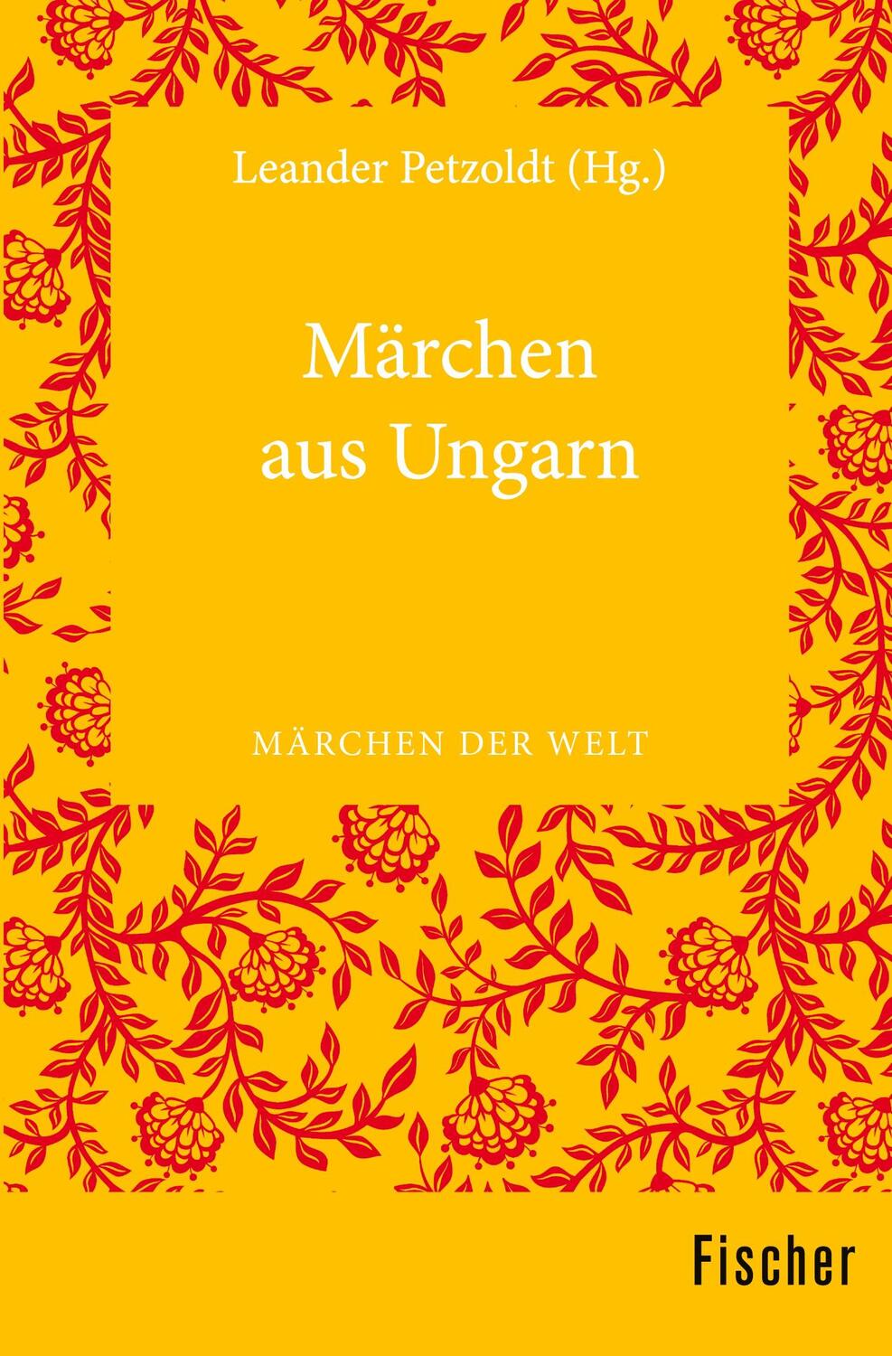 Cover: 9783596370108 | Märchen aus Ungarn | Märchen der Welt | Leander Petzoldt | Taschenbuch