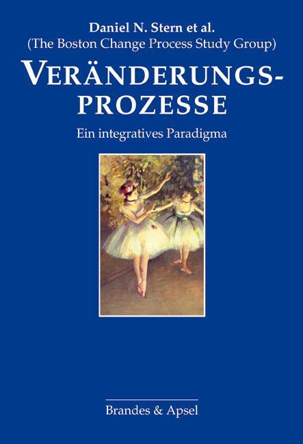 Cover: 9783860999011 | Veränderungsprozesse | Ein integratives Paradigma | Daniel N. Stern