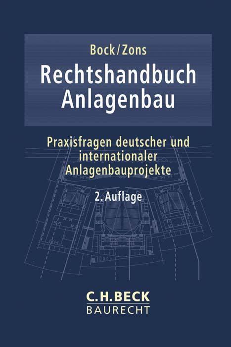 Cover: 9783406719806 | Rechtshandbuch Anlagenbau | Yves Bock (u. a.) | Buch | Baurecht | 2020