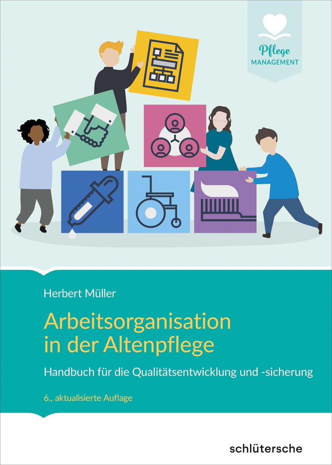 Cover: 9783842608221 | Arbeitsorganisation in der Altenpflege | Herbert Müller | Buch | 2020