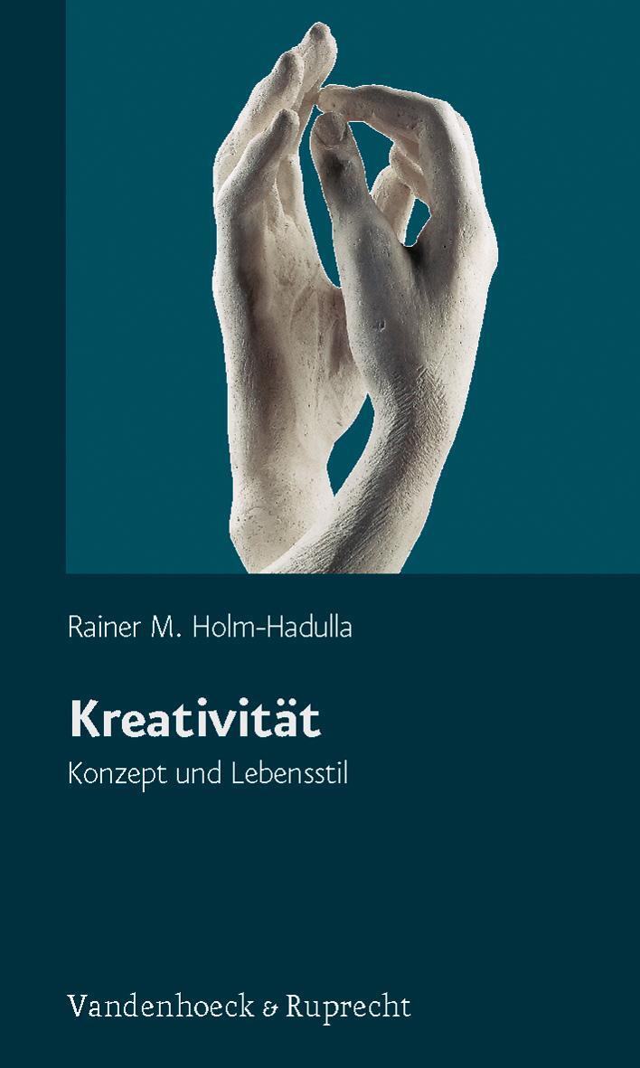 Cover: 9783525490730 | Kreativität - Konzept und Lebensstil | Rainer Matthias Holm-Hadulla