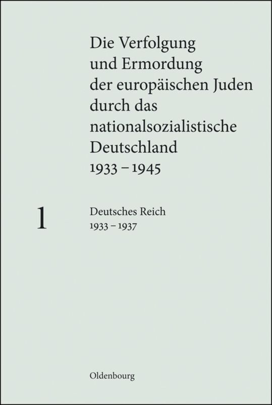 Cover: 9783486584806 | Die Verfolgung und Ermordung der europäischen Juden durch das...