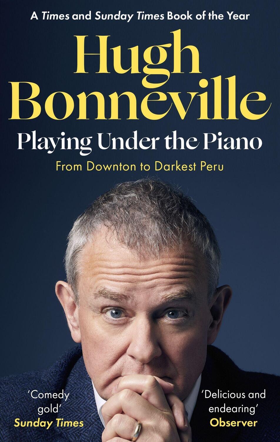 Cover: 9780349145143 | Playing Under the Piano: 'Comedy gold' Sunday Times | Hugh Bonneville