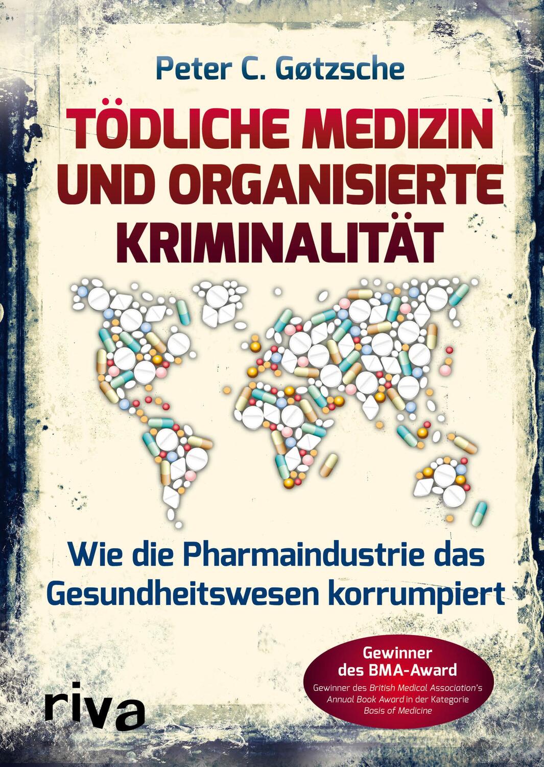 Cover: 9783742311610 | Tödliche Medizin und organisierte Kriminalität | Peter C. Gøtzsche