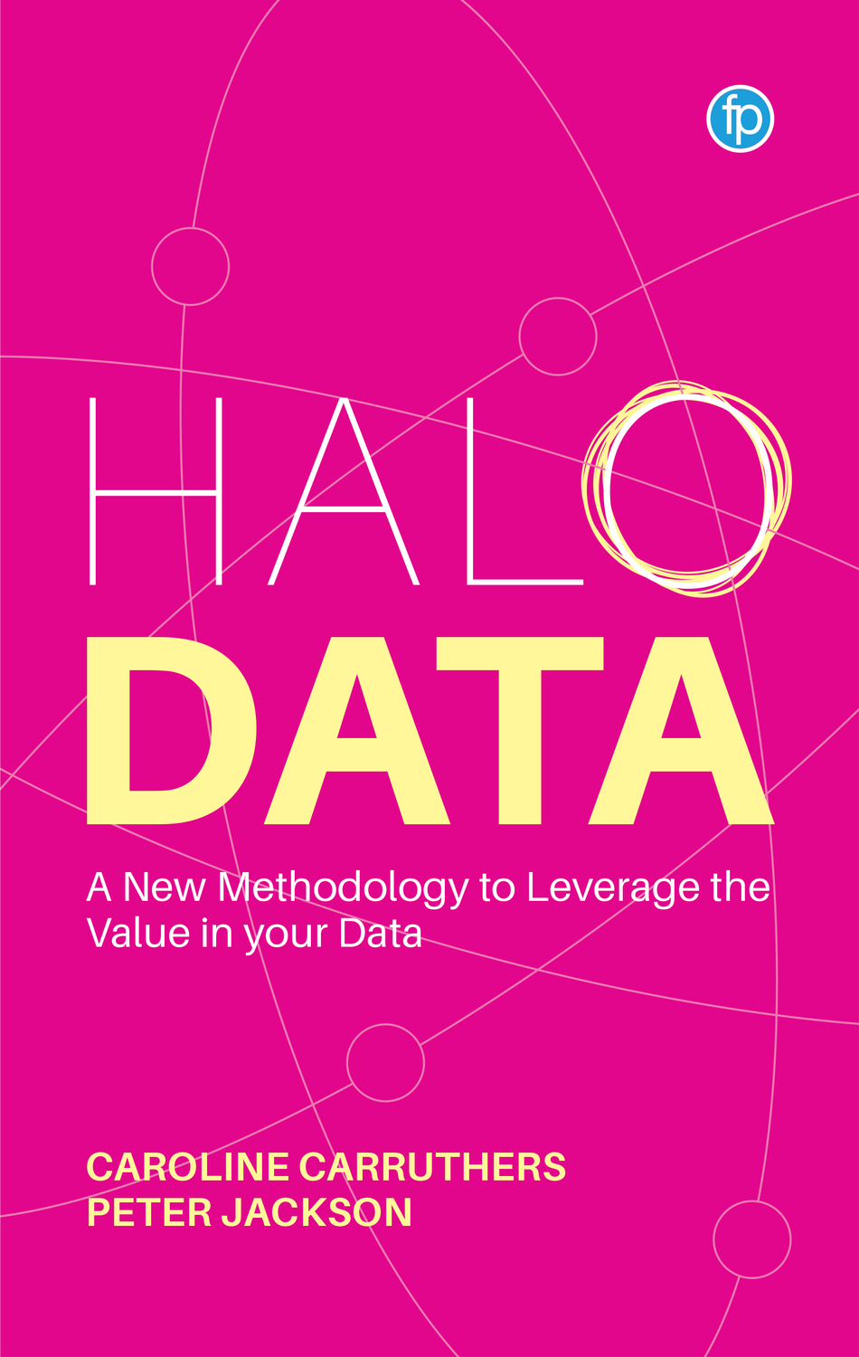 Cover: 9781783306176 | Halo Data | Understanding and Leveraging the Value of your Data | 2023