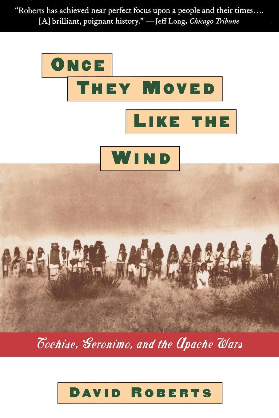 Cover: 9780671885564 | Once They Moved Like the Wind | Cochise, Geronimo, and the Apache Wars