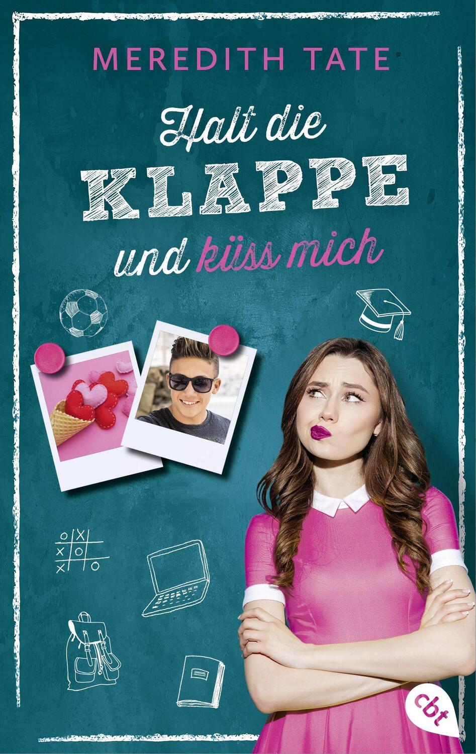 Cover: 9783570314807 | Halt die Klappe und küss mich | Meredith Tate | Taschenbuch | Deutsch