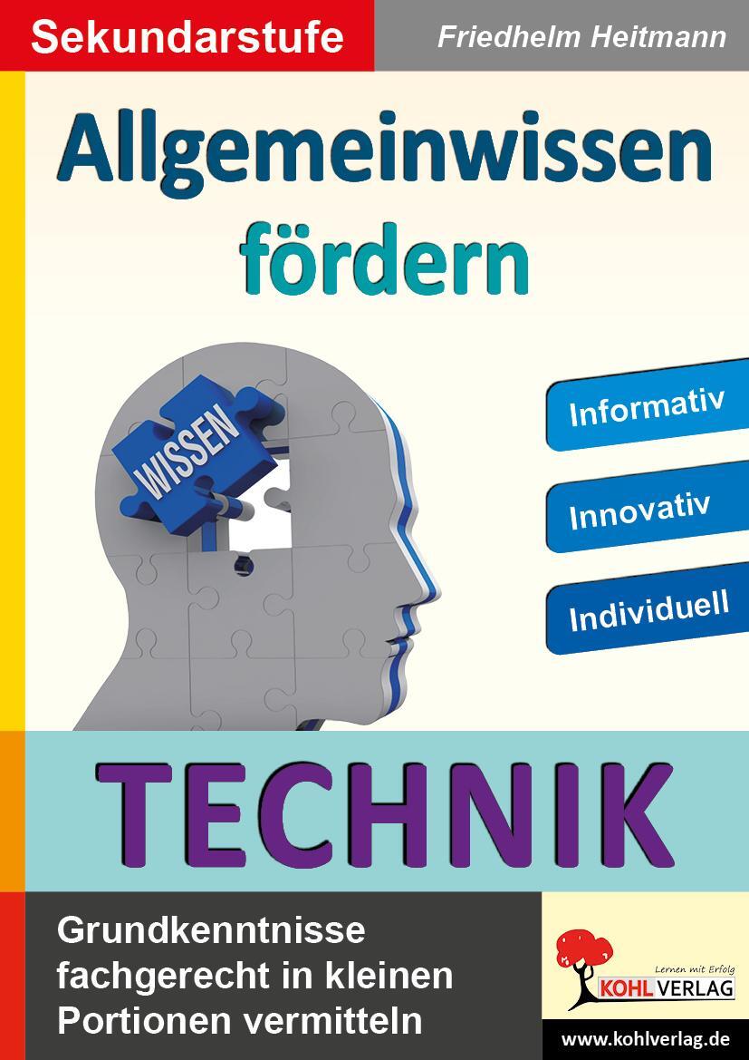 Cover: 9783966242547 | Allgemeinwissen fördern TECHNIK | Friedhelm Heitmann | Taschenbuch